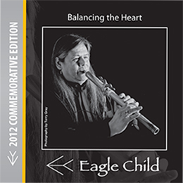 Balancing the Heart by Eagle Child